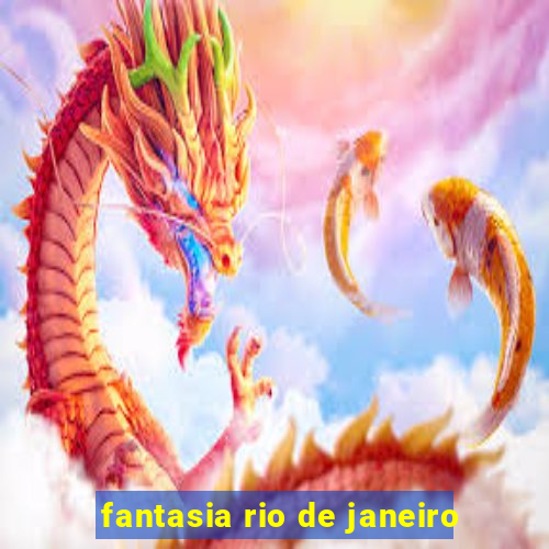 fantasia rio de janeiro